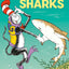 Hark! A Shark! All About Sharks (The Cat in the Hat's Learning Library)