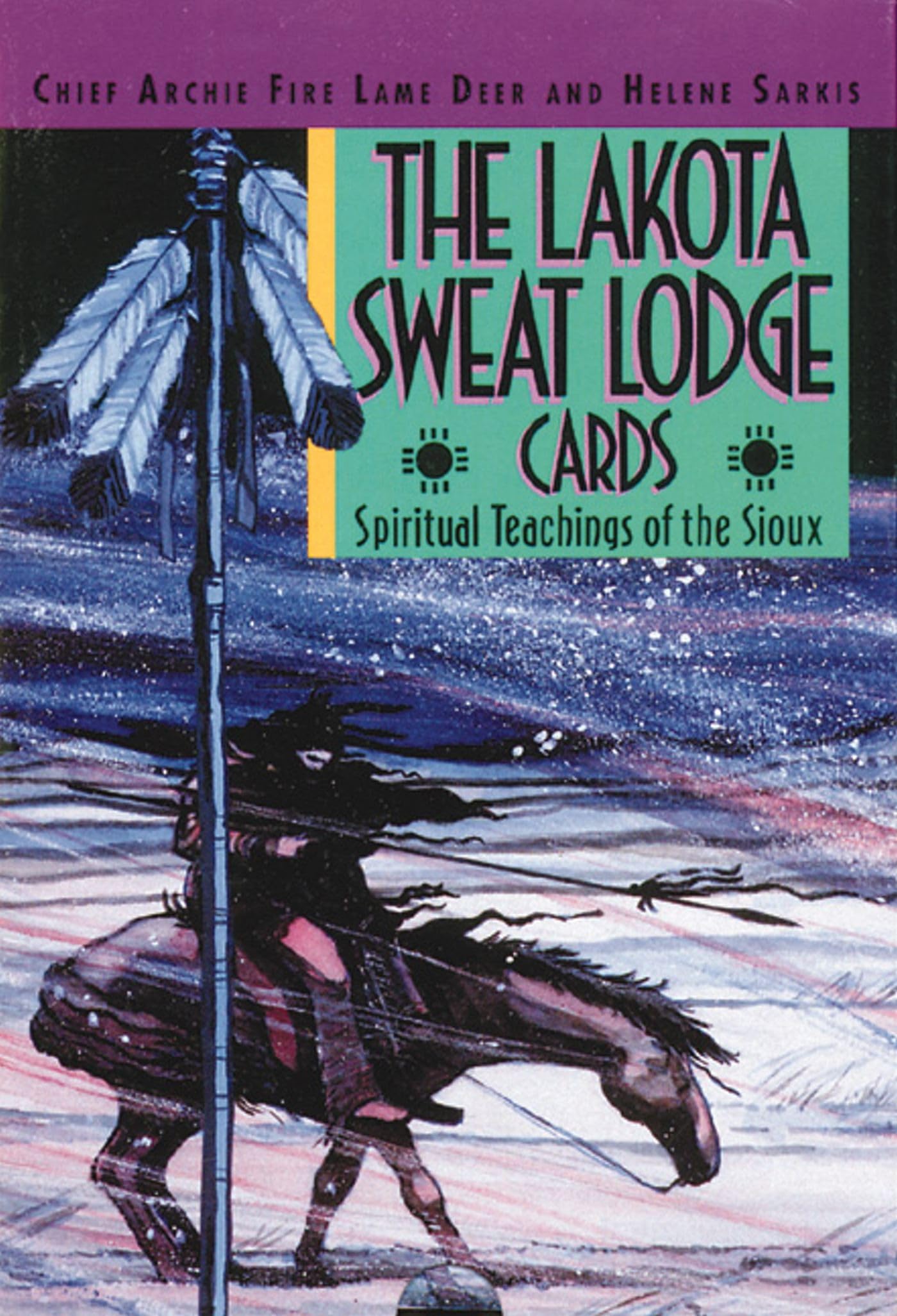 The Lakota Sweat Lodge Cards: Spiritual Teachings of the Sio