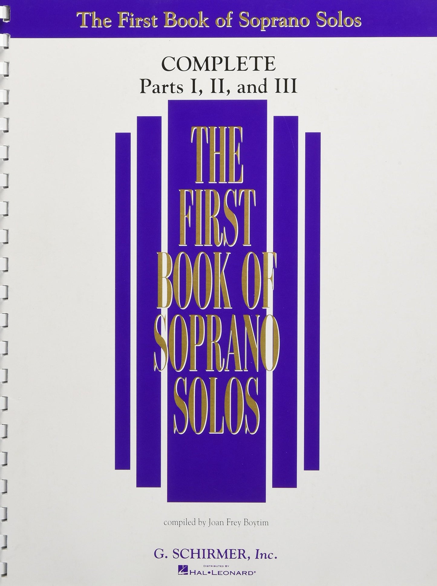 The First Book of Solos Complete - Parts I II and III Soprano Voice Classical Vocal Collection Over 90 Songs with Piano Accompaniment Music Book for Singers and Teachers G. Schirmer Edition