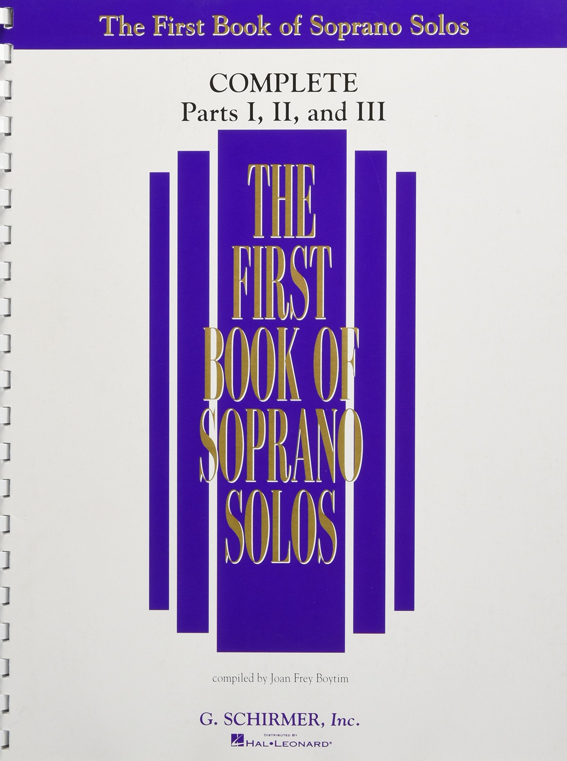 The First Book of Solos Complete - Parts I II and III Soprano Voice Classical Vocal Collection Over 90 Songs with Piano Accompaniment Music Book for Singers and Teachers G. Schirmer Edition
