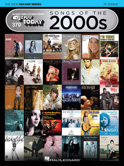 Songs of the 2000s: The New Decade Series - E-Z Play Today Volume 370  Easy Piano/Keyboard Sheet Music for Beginners  Simplified Pop Hits Songbook ... (The New Decade - E-Z Play Today, 370)