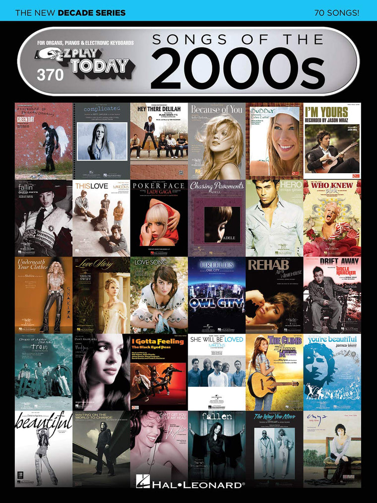 Songs of the 2000s: The New Decade Series - E-Z Play Today Volume 370  Easy Piano/Keyboard Sheet Music for Beginners  Simplified Pop Hits Songbook ... (The New Decade - E-Z Play Today, 370)