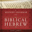 A Modern Grammar for Biblical Hebrew