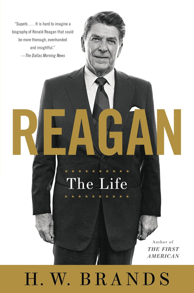Reagan: The Life by H. W. Brands