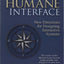 The Humane Interface: New Directions for Designing Interacti