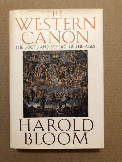 The Western Canon: The Books and School of the Ages by Bloom