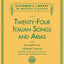 24 Italian Songs and Arias Complete: Classical Music Vocal Songbook for Medium High and Medium Low Voice  Italian Aria and Opera Collection  Sheet ... (Schirmer's Library of Musical Classics)