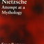 Nietzsche: Attempt at a Mythology (International Nietzsche Studies)