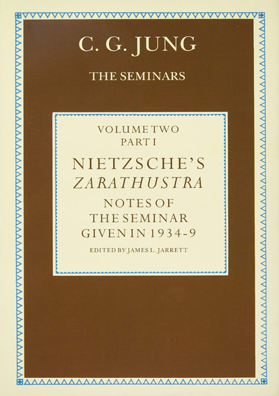 Nietzsche's Zarathustra: Notes of the Seminar given in 1934-1939 by C.G.Jung
