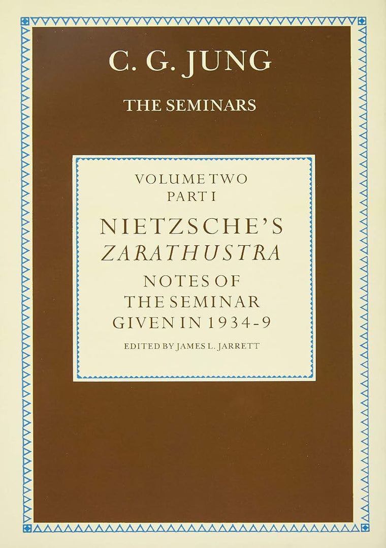 Nietzsche's Zarathustra: Notes of the Seminar given in 1934-1939 by C.G.Jung