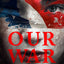Our War: A Novel