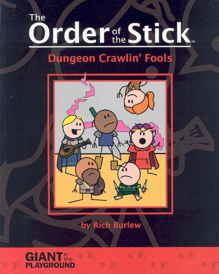 Order of the Stick, Vol. 1: Dungeon Crawlin Fools by Rich Bu