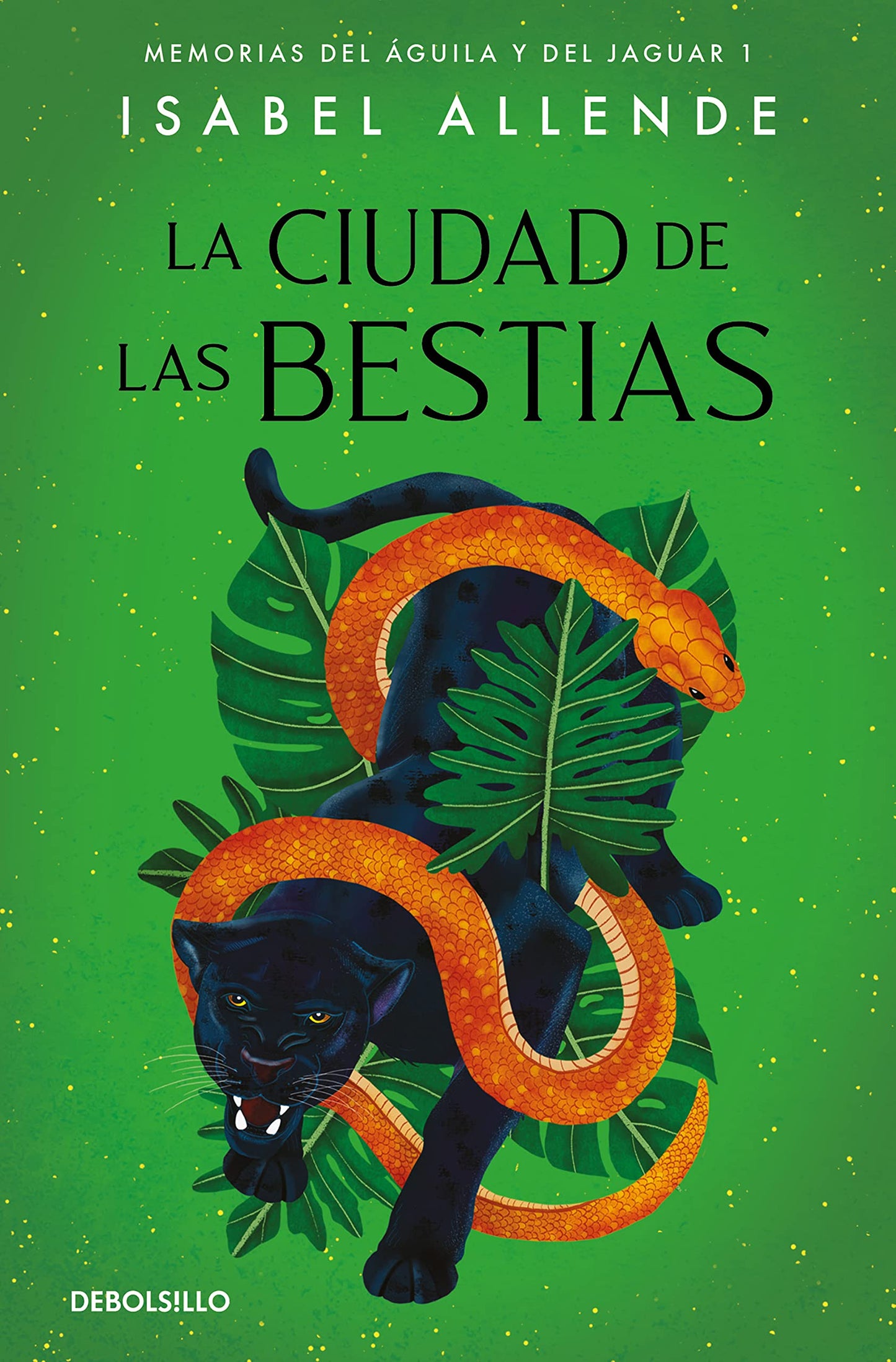 La ciudad de las Bestias (Memorias del Águila y del Jaguar 1) (BEST SELLER) (Spanish Edition)