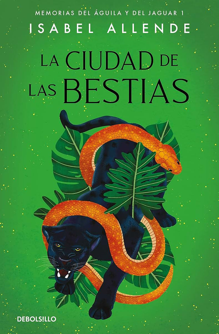 La ciudad de las Bestias (Memorias del Águila y del Jaguar 1) (BEST SELLER) (Spanish Edition)