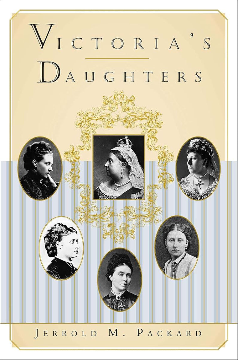 Victoria's Daughters by Jerrold M. Packard (Hardcover)