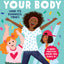 Celebrate Your Body (and Its Changes, Too!): The Ultimate Puberty Book for Girls (Celebrate You, 1), for Girls Ages 8-12