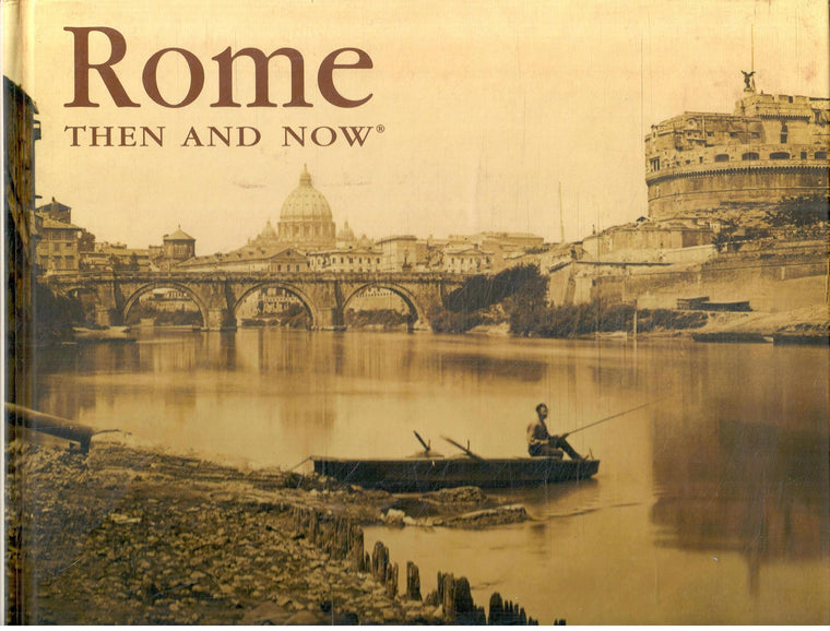 Rome Then and Now