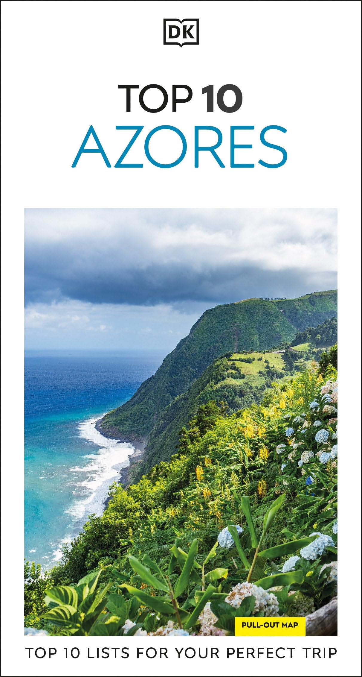 DK Top 10 Azores: Top 10 lists for your perfect trip, plus an all-weather folded map (Pocket Travel Guide)