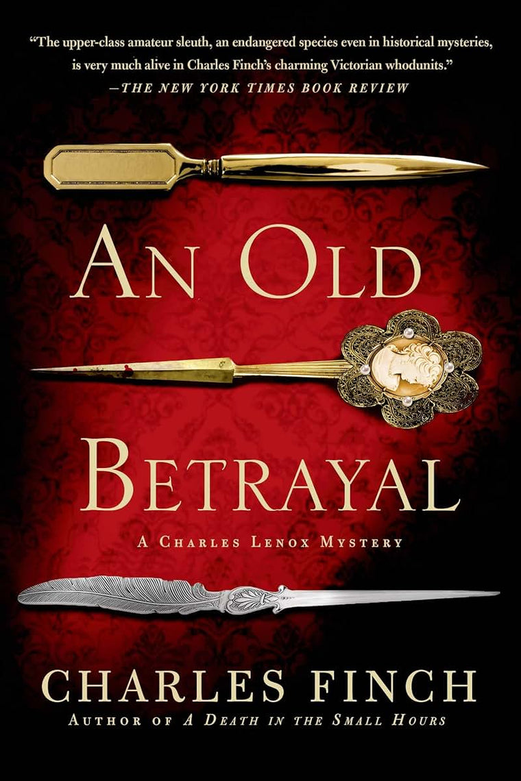 An Old Betrayal: A Charles Lenox Mystery (Charles Lenox Myst