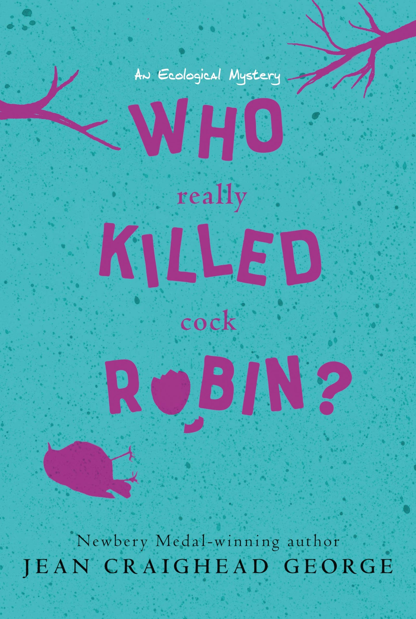 Who Really Killed Cock Robin? (Rise and Shine) (Eco Mysteries)
