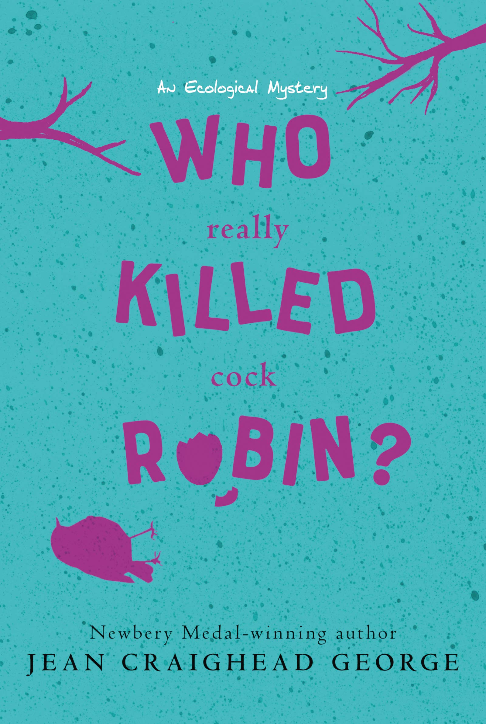 Who Really Killed Cock Robin? (Rise and Shine) (Eco Mysteries)