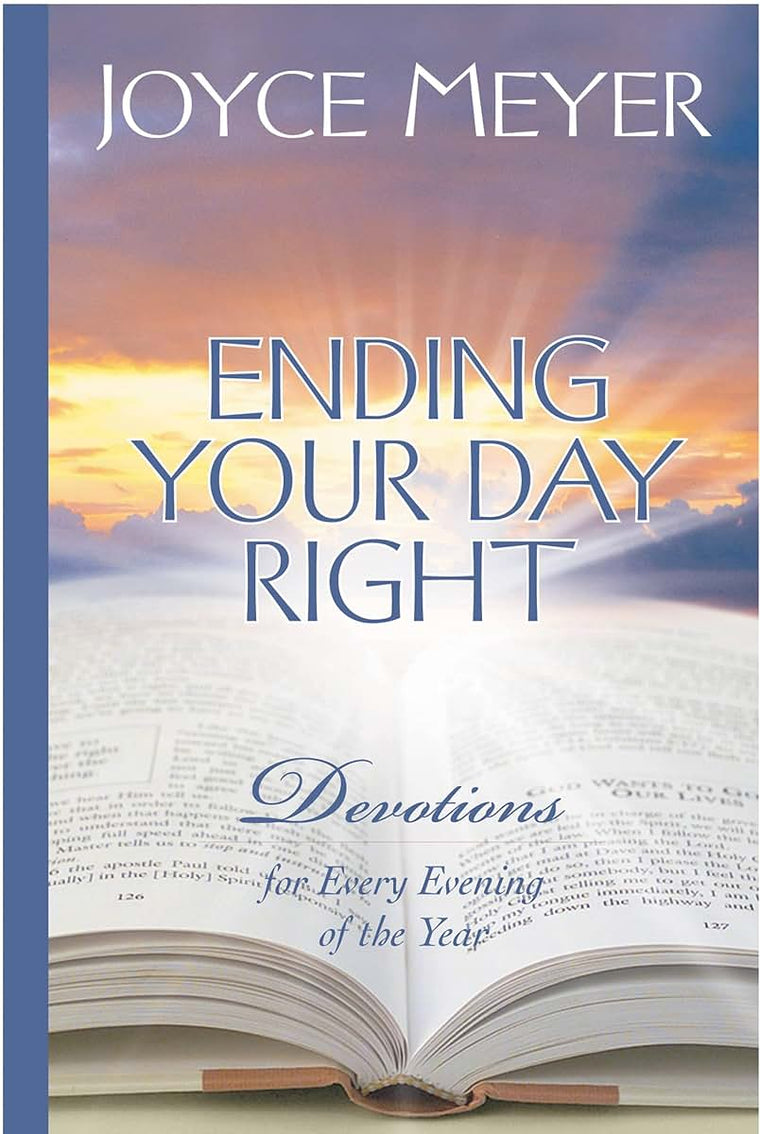 Ending Your Day Right: Devotions for Every Evening of the Ye