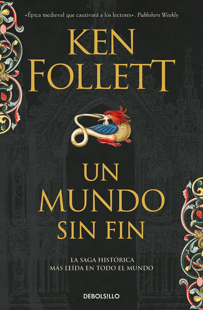 Un mundo sin fin (Saga Los pilares de la Tierra 2) (Spanish Edition)