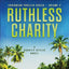 Ruthless Charity: A Charity Styles Novel (Caribbean Thriller Series)