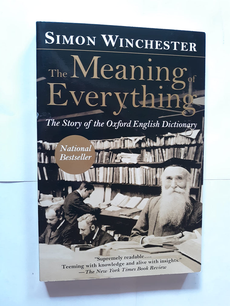 The Meaning of Everything: The Story of the Oxford English Dictionary