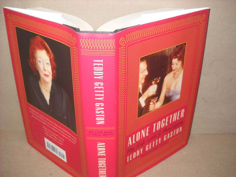 Alone Together: My Life with J. Paul Getty