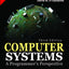 Computer Systems: A Programmer's Perspective, 3 Edition by D