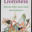 Poetics of Liveliness: Molecules, Fibers, Tissues, Clouds