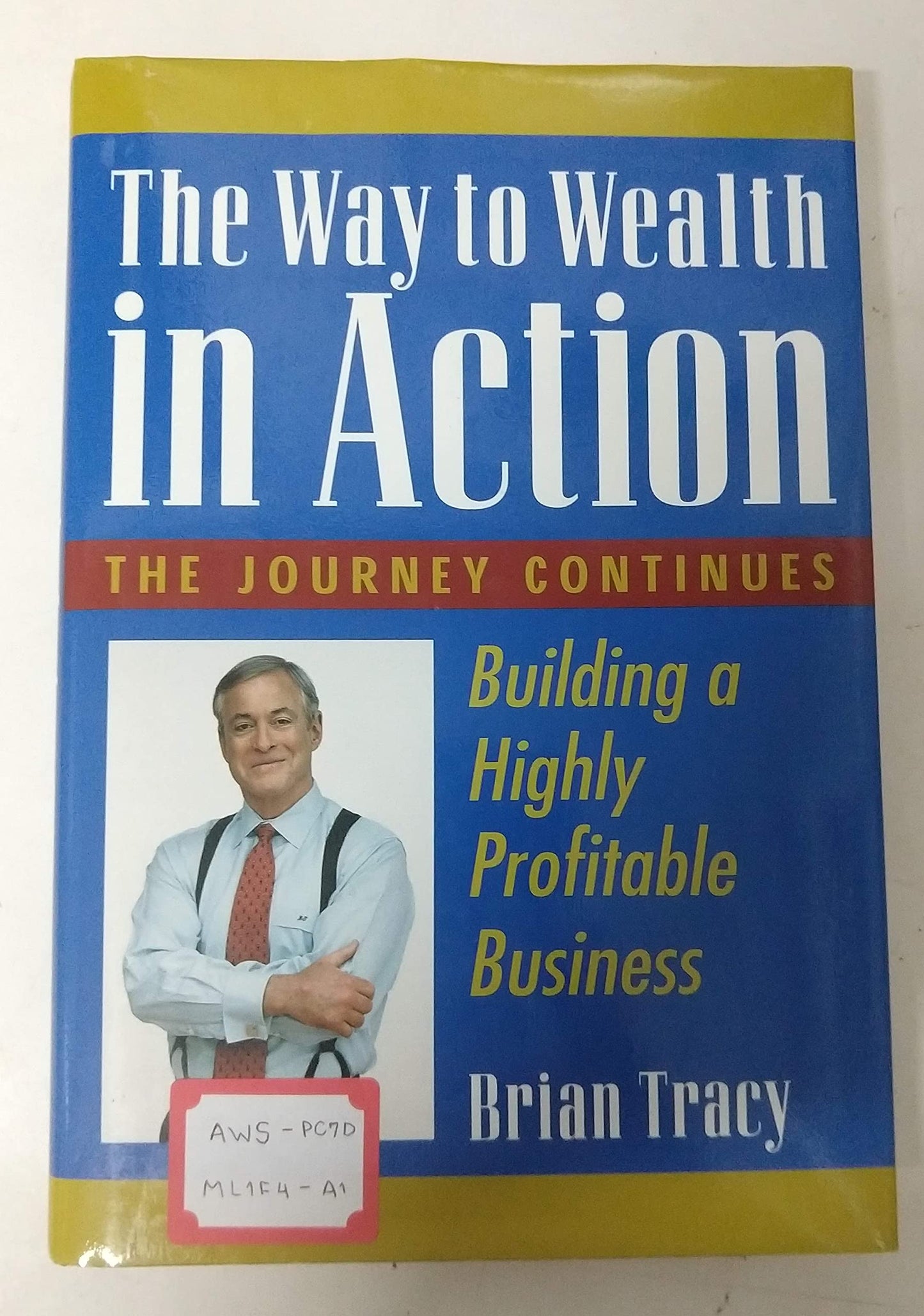 The Way to Wealth in Action: Building a Highly Profitable Bu