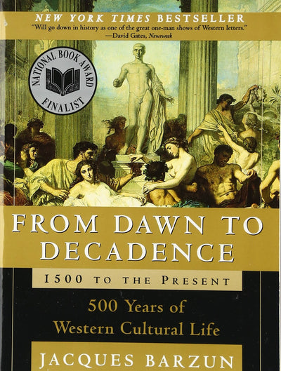 From Dawn to Decadence: 1500-Present, 500 Years of Western History