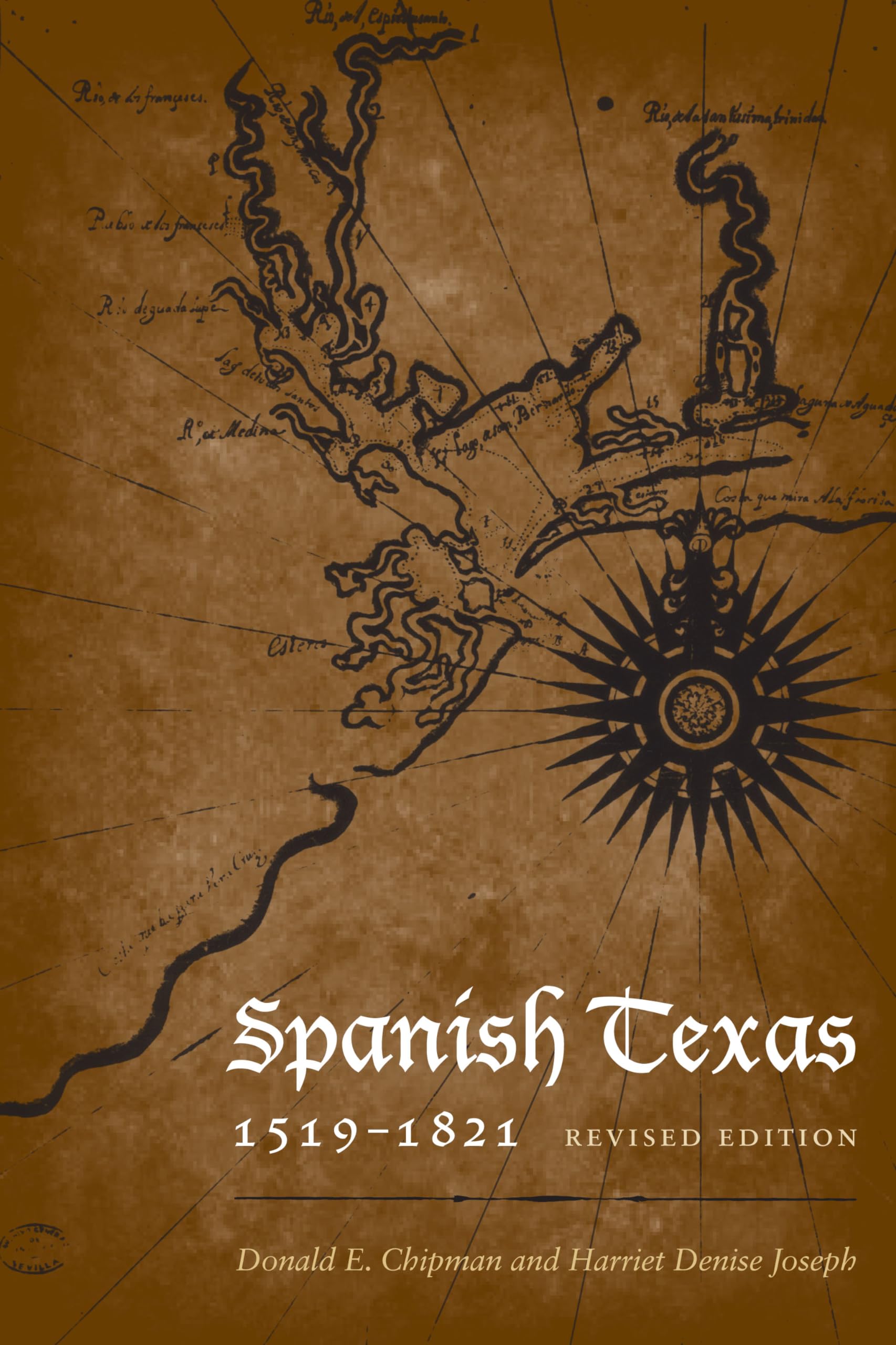 Spanish Texas, 1519-1821: Revised Edition (Clifton and Shirley Caldwell Texas Heritage Series)