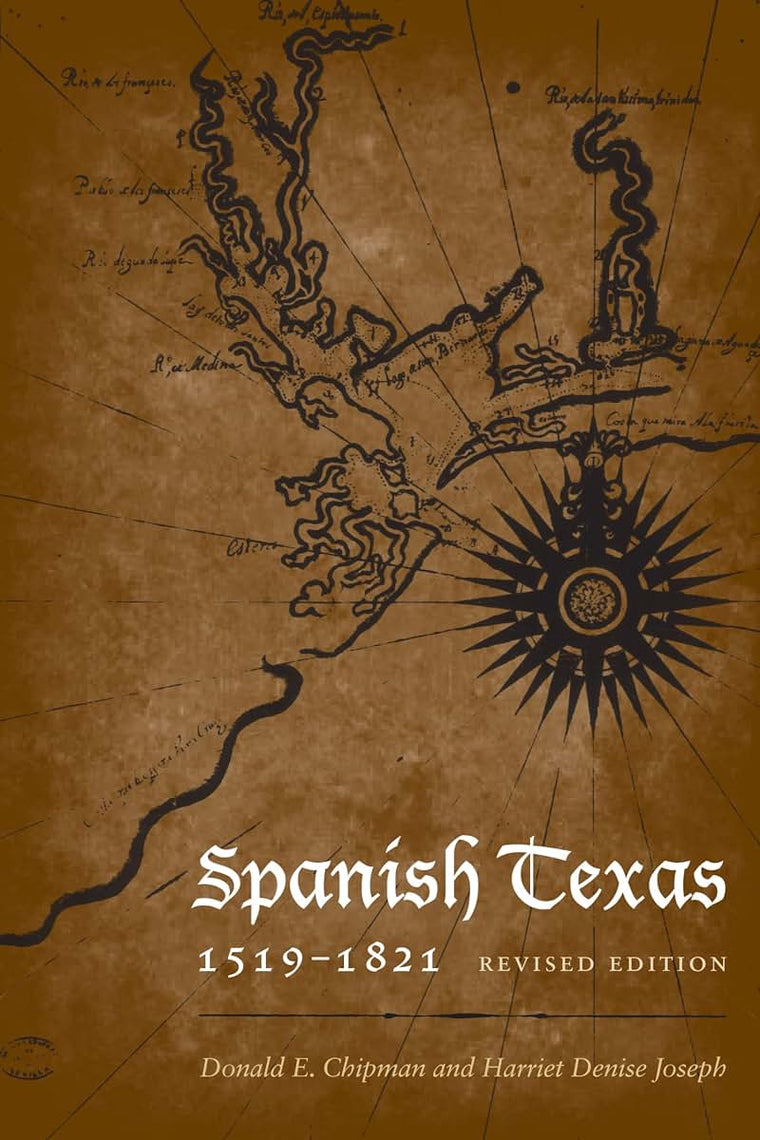 Spanish Texas, 1519-1821: Revised Edition (Clifton and Shirley Caldwell Texas Heritage Series)