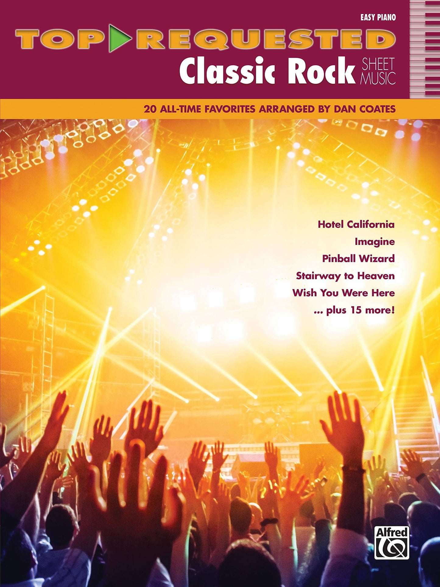 Top-Requested Classic Rock Sheet Music: 20 All-Time Favorites (Easy Piano) (Top-Requested Sheet Music)