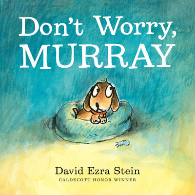 Don't Worry, Murray by David Ezra Stein