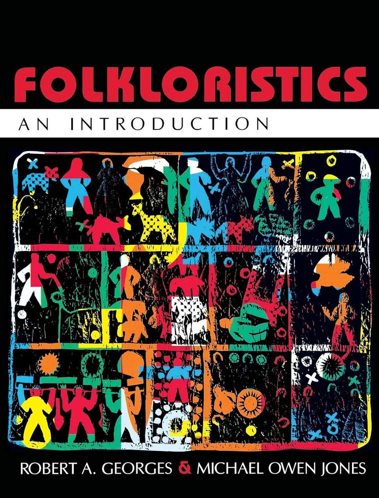 Folkloristics: An Introduction