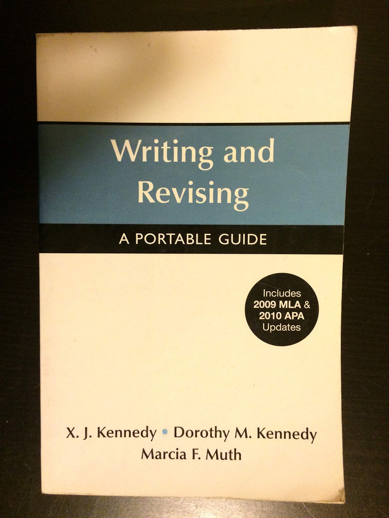 Writing and Revising with 2009 MLA and 2010 APA Updates: A Portable Guide