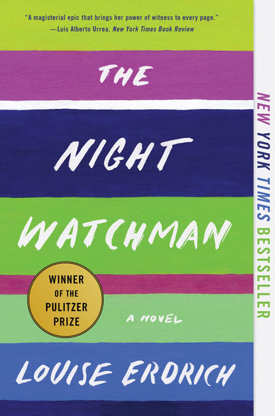 The Night Watchman: A Novel by Louise Erdrich