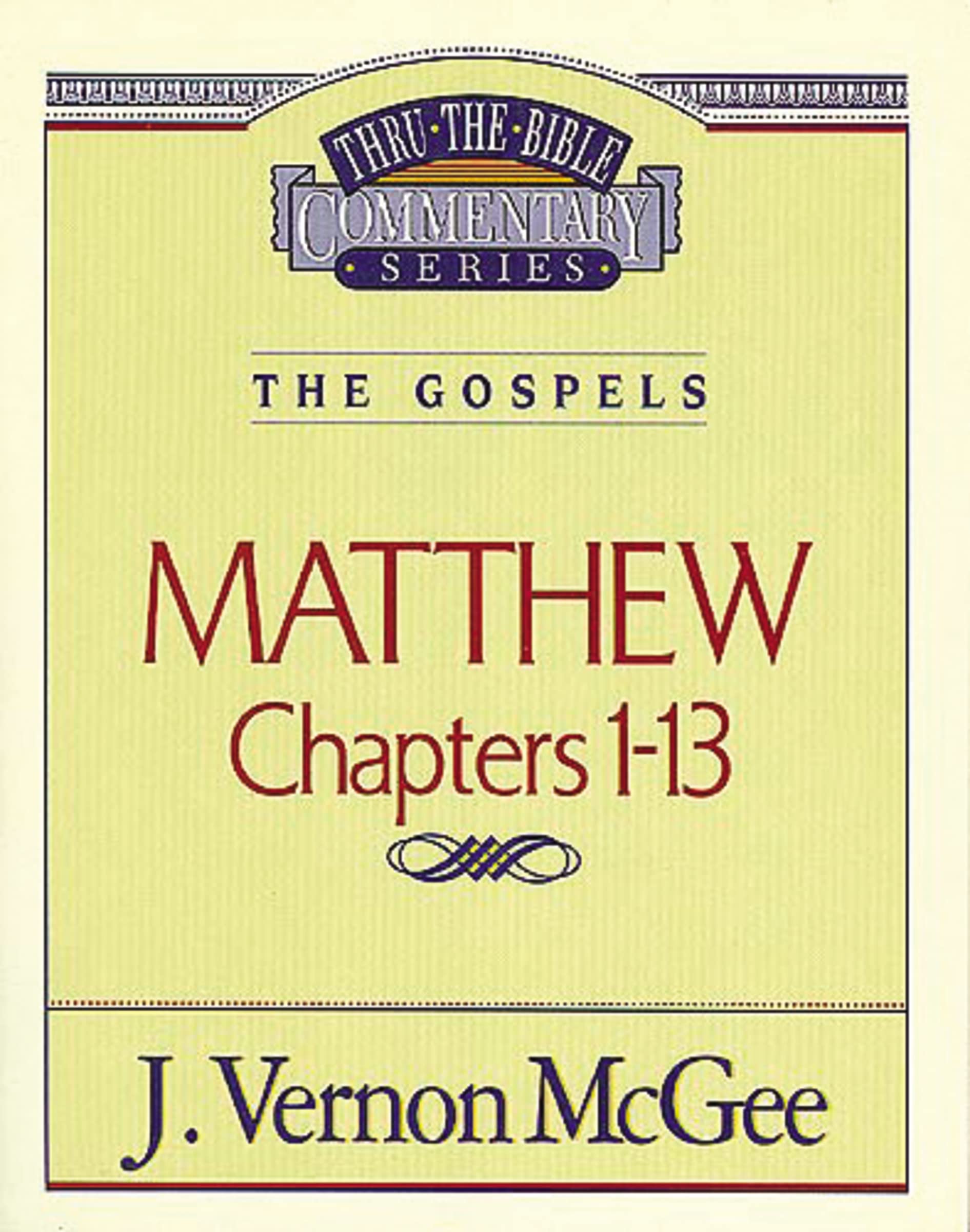 Thru the Bible Vol. 34: The Gospels (Matthew 1-13) (34)