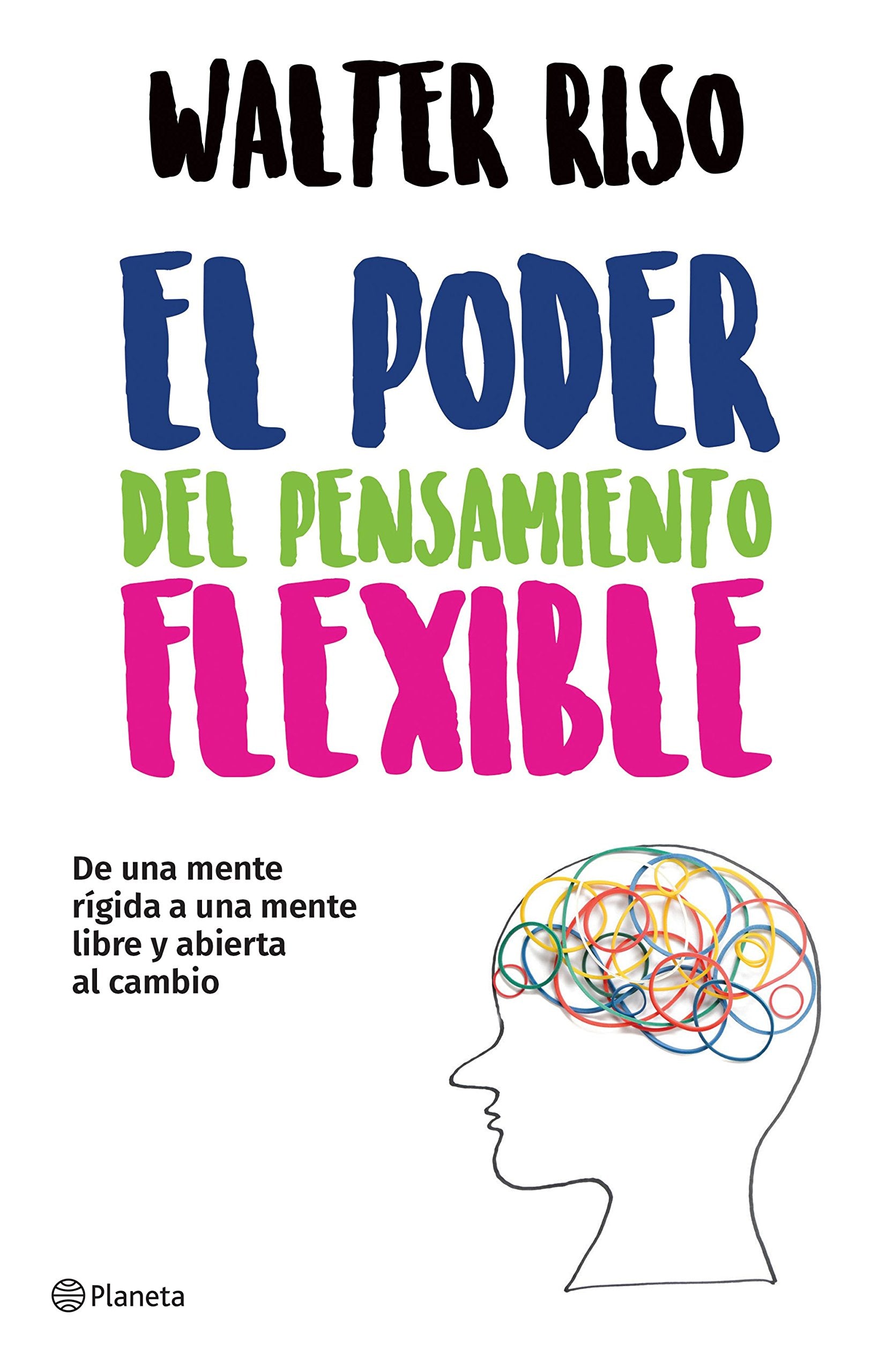 El poder del pensamiento flexible / The Power of Flexible Thinking (Spanish Edition)