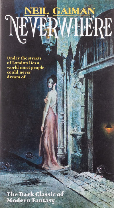 Neverwhere: Author's Preferred Text by Gaiman, Neil
