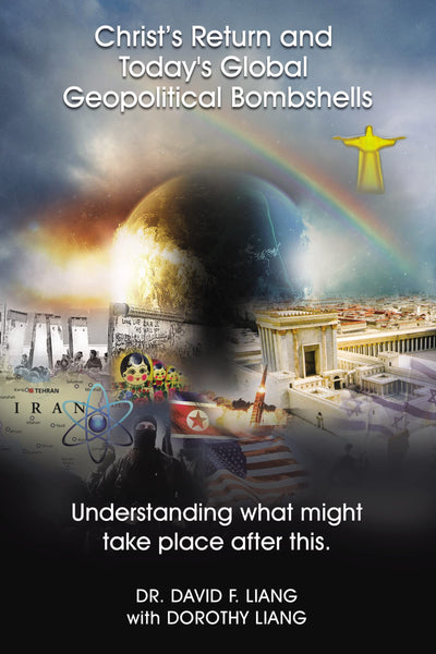 Christs Return and Today's Global Geopolitical Bombshells: Understanding What Might Take Place After This
