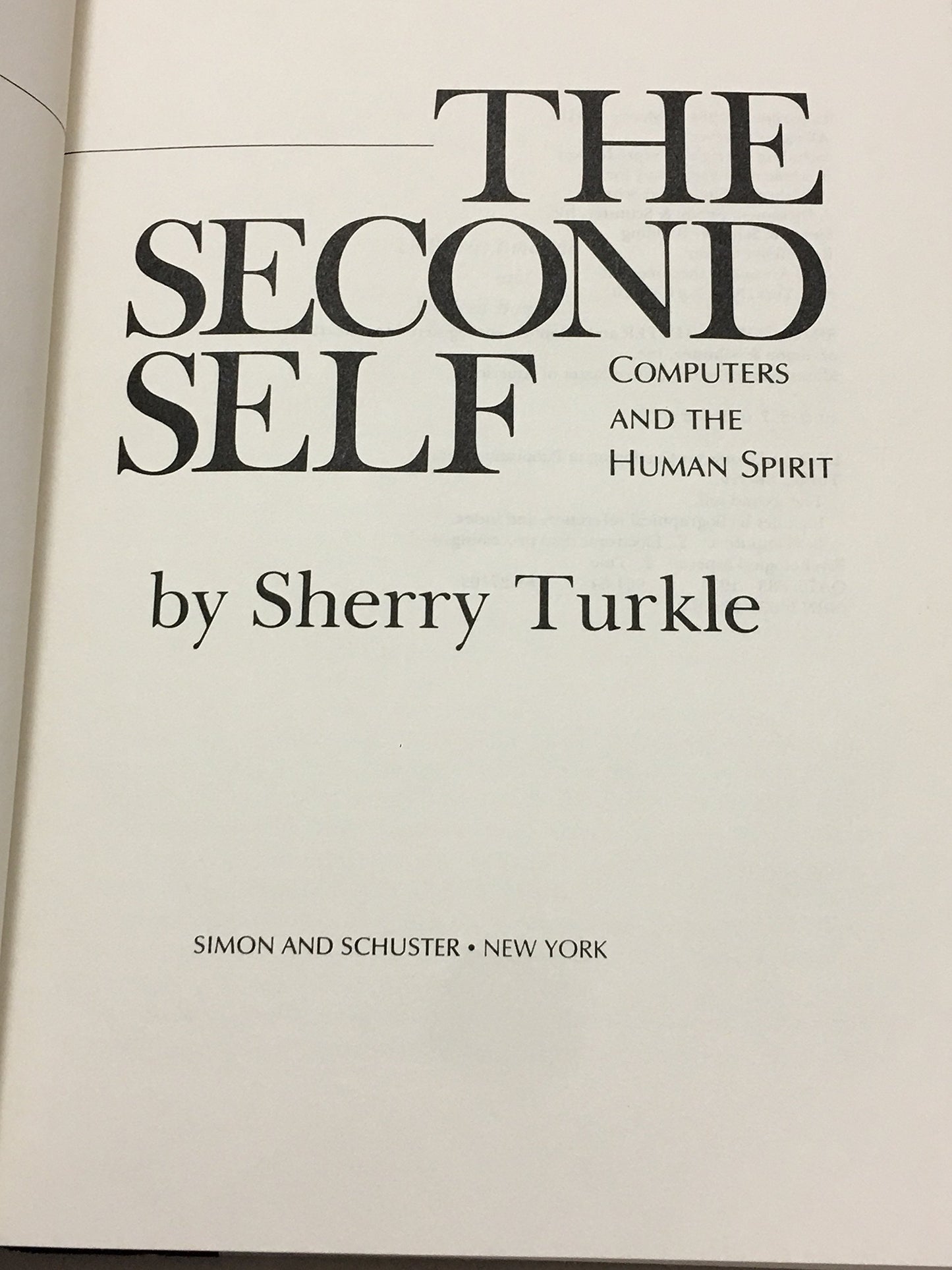 The Second Self: Computers and the Human Spirit