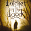 Watcher in the woods (Dreamhouse Kings, 2)