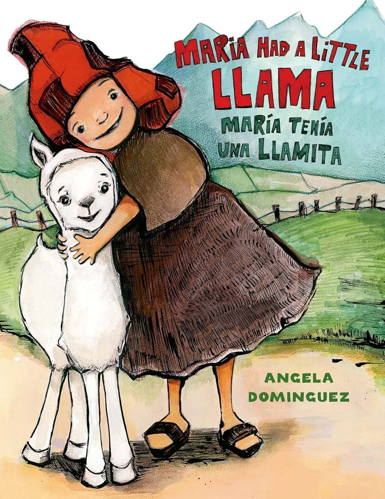 Maria Had a Little Llama / Mara Tena Una Llamita: Bilingual (Pura Belpre Honor Books - Illustration Honor) (Spanish Edition)