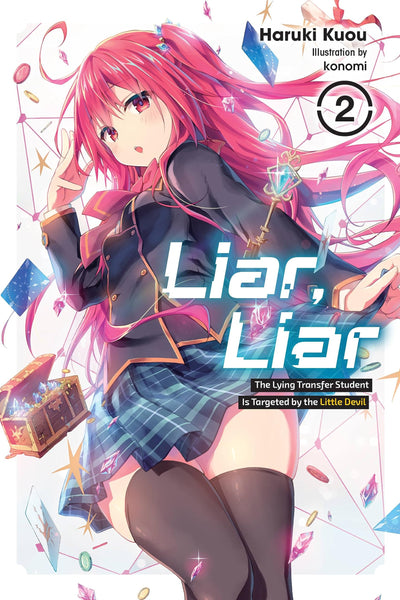 Liar, Liar, Vol. 2: The Lying Transfer Student Is Targeted by the Little Devil (Liar, Liar, 2)