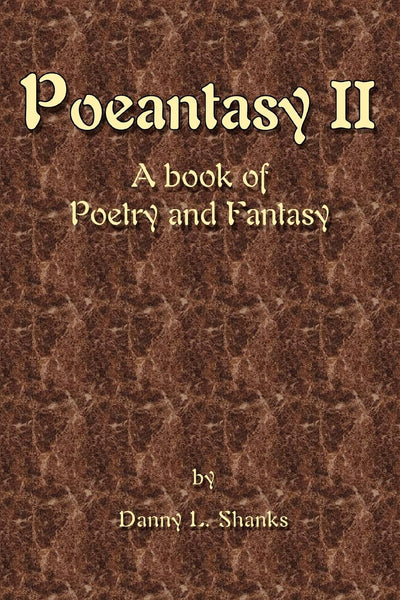 Poeantasy II: A book of Poetry and Fantasy